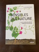 Livre neuf sur les plantes "Sensibles par nature" (éd.2025!)