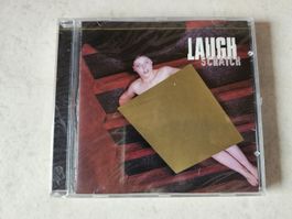 Laugh  -  Scratch  /  Fabrikneu