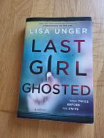 Last girl ghosted (Lisa Unger) book Buch