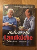 Antonio Carluccio & Gennaro Contaldo. Italienische Landküche