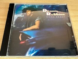 Dennis Robbins – Born Ready