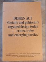 Design Act - Socially and politically engaged design today M