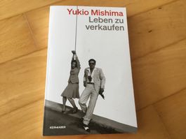 Yukio Mishima: Leben zu verkaufen