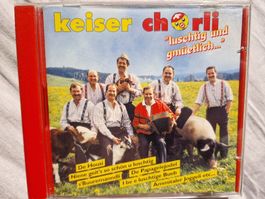 Keiser Chörli: Luschtig und Gmüetlich..