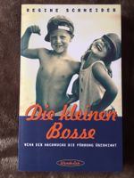 BUCH Die kleinen Bosse wenn der Nachwuchs…  Regine Schneider