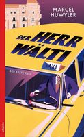 DER HERR WÄLTI - Der erste Fall  (Krimi von Marcel Huwyler )