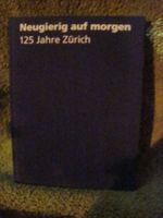 Jubiläum 125 Jahre Zürich Versicherungs-Ges. Buch m.Widmung