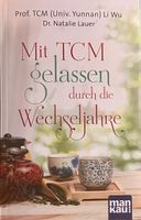 Buch Mit TCM gelassen durch die Wechseljahre Li Wu