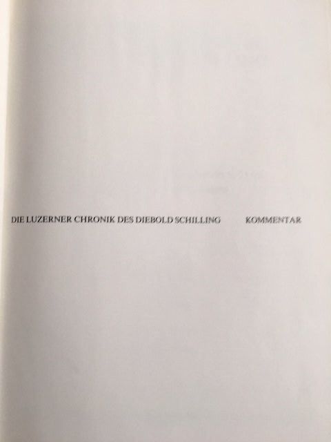 Bücher: LUZERNER CHRONIK DES DIEBOLD SCHILLING + KOMMENTARBAND – Gebraucht aus Honau von sainj 8