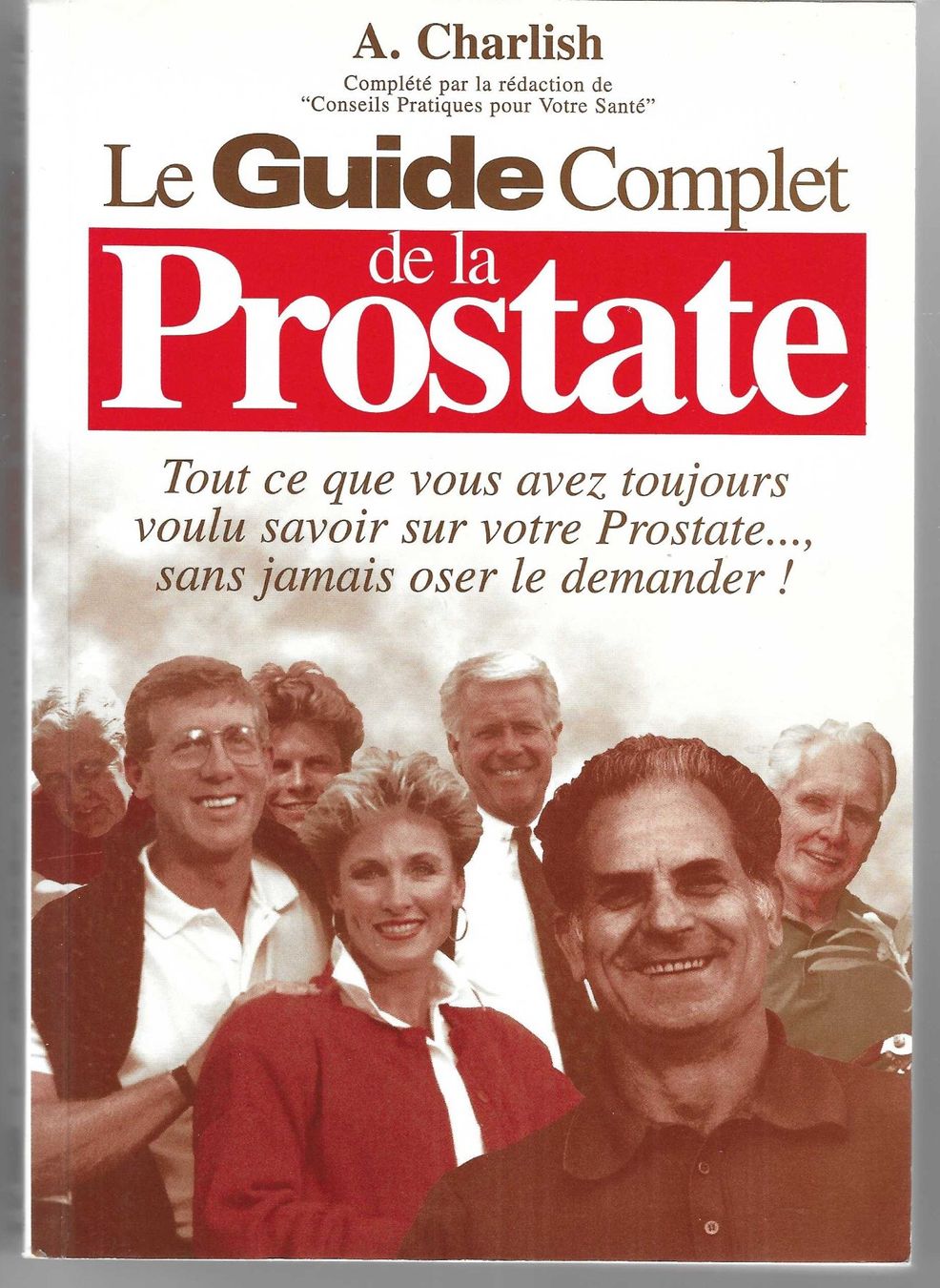 Libri: LE GUIDE COMPLET DE LA PROSTATE – Usato da Bex venduto da Giorgiob