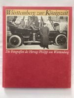 , Württemberg zur Königszeit. Die Fotografien Herzog Philipp