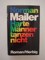 Norman Mailer   "Harte Männer tanzen nicht"   Roman