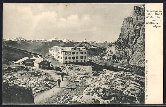 Ansichtskarten: Gemmipass, Hotel Wildstrubel und Wallise – Gebraucht aus Berlin von bartko-reher