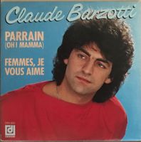 CLAUDE BARZOTTI - PARRAIN (OH! MAMMA)