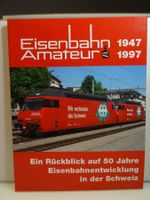 Eisenbahn Amateur 1947-1997 Rückblick 50 Jahre