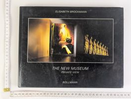Elisabeth Brockmann: The New Museum. Privat View