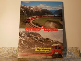BERNINA EXPRESS IM PANORAMAZUG ..H.WALL