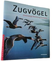 Zugvögel unterwegs Richtung Schweiz (Buch, Blaise Mulhauser)