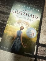 Anne Jacobs, Das Gutshaus: Glanzvolle Zeiten - Roman 📚