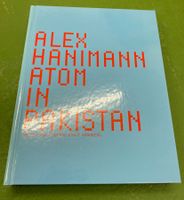 Alex Hanimann: Atom in Pakistan