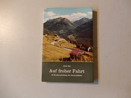 Wanderbuch "Auf froher Fahrt" - 25 Wandervorschläge Schweiz