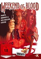 Weekend of Blood (2009) Party, Drogen & Sex-Killer/UNCUT/DVD