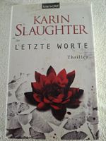 Karin Slaughter,Letzte Worte,gebunden