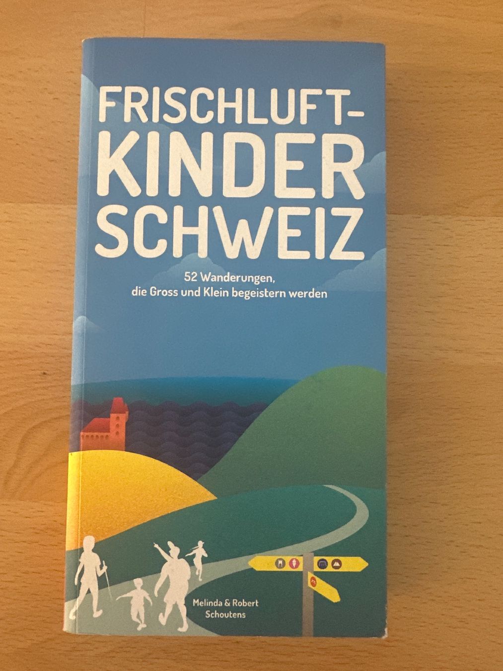 Libri: Frischluftkinder Schweiz - 52 Wanderungen – Usato da Schwarzenburg venduto da mezulienka