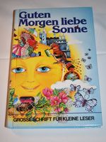 Guten Morgen liebe Sonne, Kinderbuch, Top Zustand!