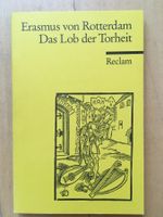 Erasmus von Rotterdam - Das Lob der Torheit, Reclam.