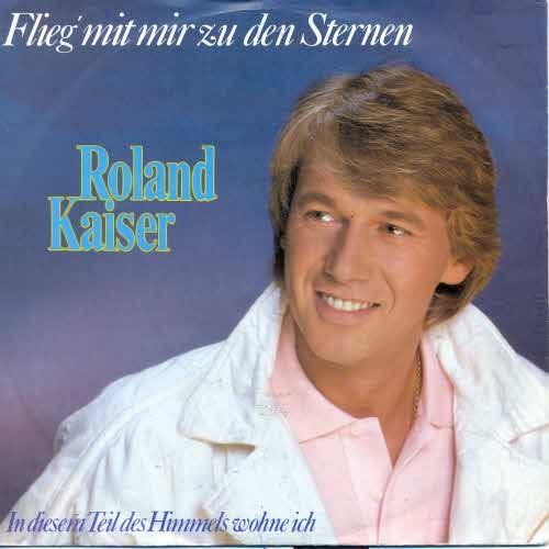 Schallplatten: Kaiser Roland - Flieg' mit mir zu den Sternen (7") – Gebraucht aus Romanshorn von and_2nf7