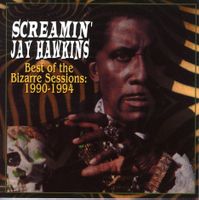 CD - SCREAMIN' JAY HAWKINS Best Of The Bizarre Sessions