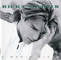 Ricky Martin – A Medio Vivir