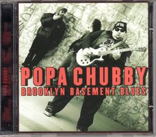 Popa Chubby – Brooklyn Basement Blues