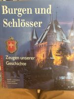 Burgen und Schlosser Zeugen unserer Geschichte neu