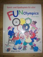 Fun Olympics: Sport- und Spasspiele für alle! (Almuth Bartl)