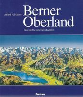 Berner Oberland Geschichte und Geschicht