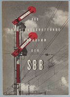 Das Arbeitsbeschaffungs-Programm der SBB. 1944.