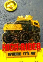 HIGH RIDER OFF-ROAD SHOW-CAR AUTO PIN