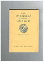 Archäologie: Oesterreichs römische Vergangenheit