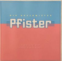 Die Geschwister Pfister - Turn off the Bubble-Machine
