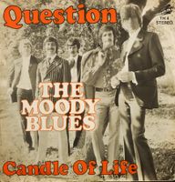 THE MOODY BLUES- 45t question + candle of life