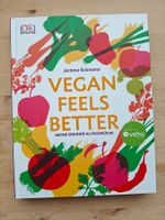 Vegan feels better - Meine gesunde Alltagsküche / 2016 DK