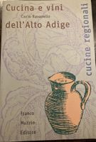 CUCINA E VINI DELL'ALTO ADIGE, CARLO RAVANELLO, Franco Muzzi