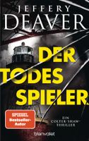 Deaver Jeffery - Der Todesspieler / Thriller
