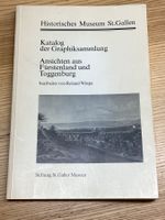 Ansichten aus Fürstenland und Toggenburg alte Stiche