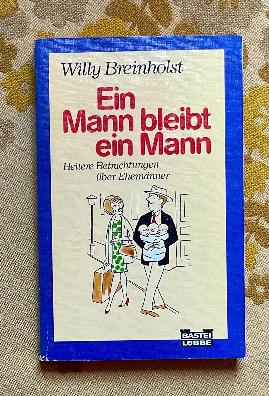 Libri: Taschenbuch Ein Mann bleibt ein Mann von 1991 – Usato da Endingen venduto da nathan05