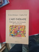 L'Art-Thérapies Dr. Rodriguez-Troll pratiques et concepts