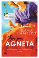 NEU! Bonjour Agneta - Emma Hamberg