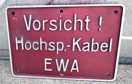 altes Aluguss-Schild VORSICHT! Hochsp-Kabel EWA
